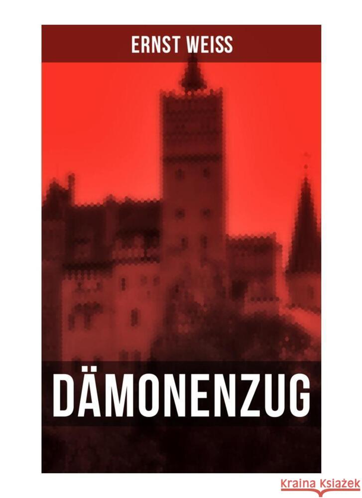 DÄMONENZUG Weiß, Ernst 9788027264971 Musaicum Books