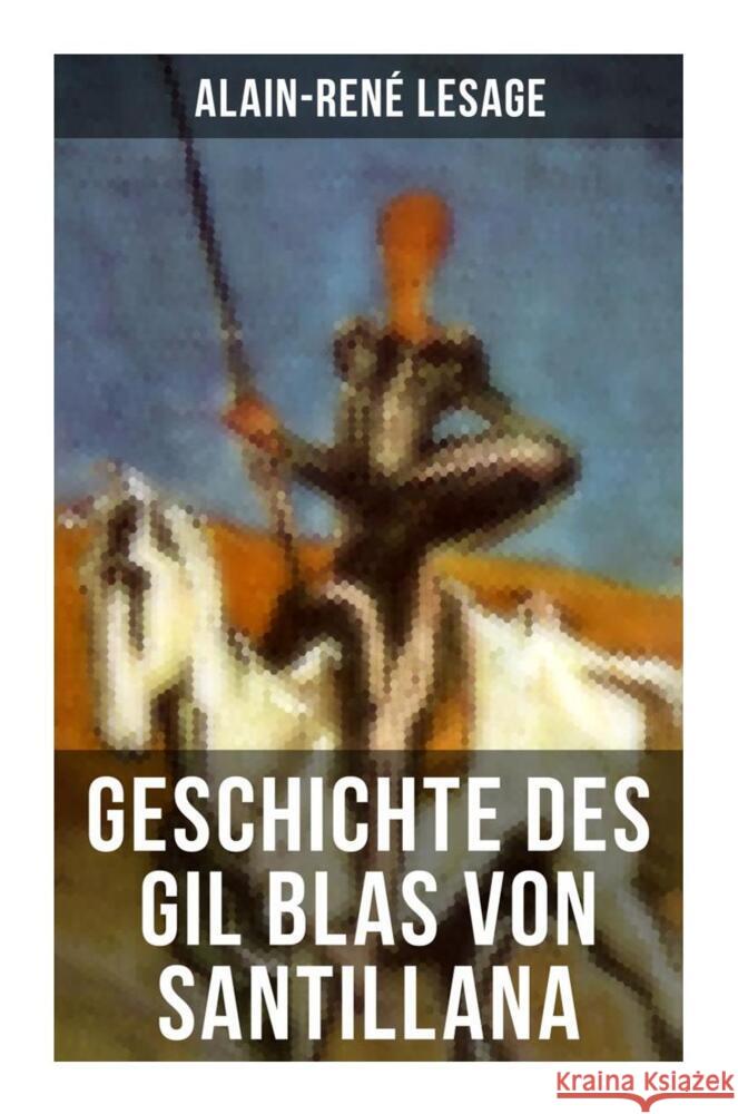 Geschichte des Gil Blas von Santillana Lesage, Alain-René 9788027265114