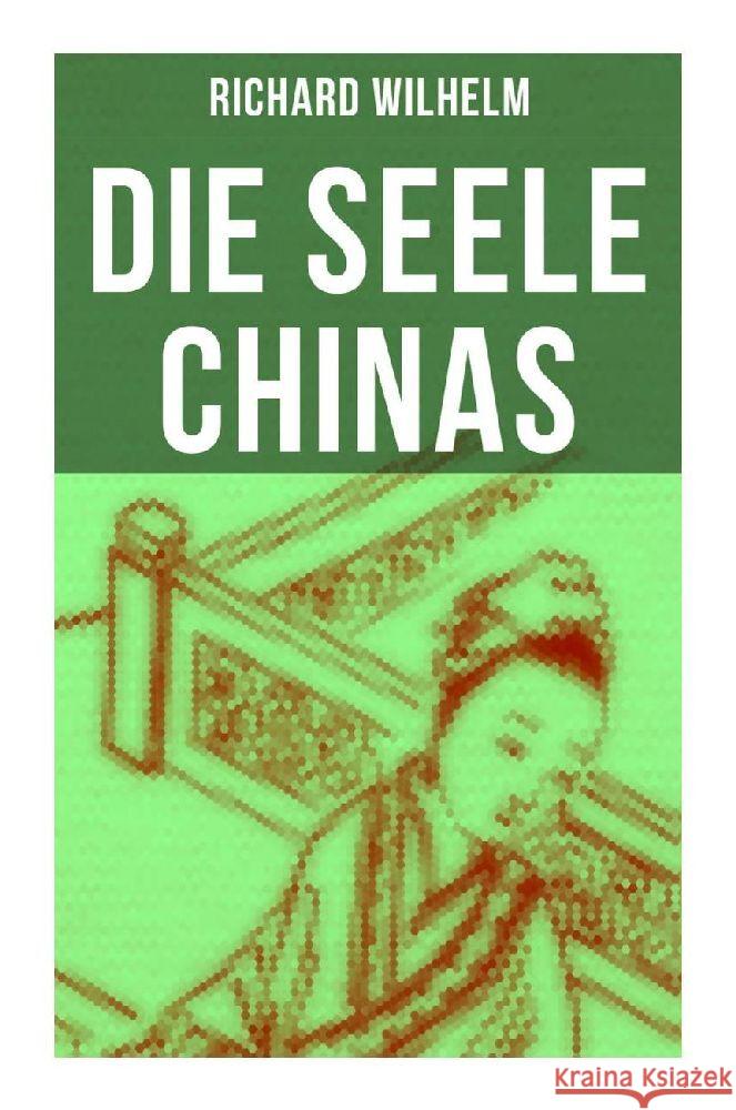 Die Seele Chinas Wilhelm, Richard 9788027265381