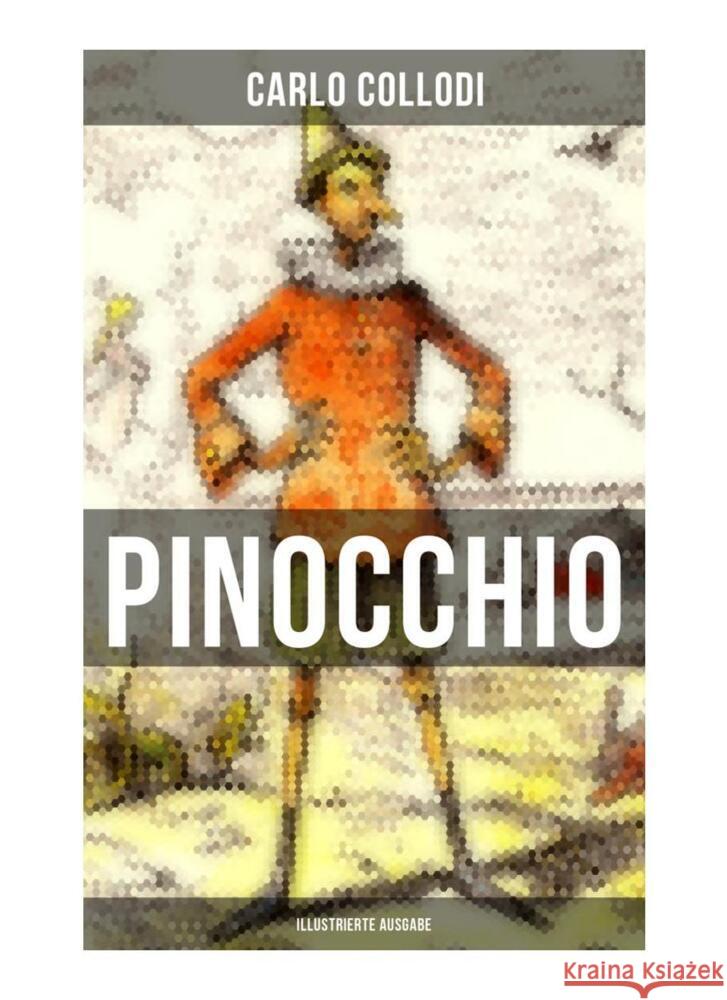 PINOCCHIO (Illustrierte Ausgabe) Collodi, Carlo 9788027265435 Musaicum Books