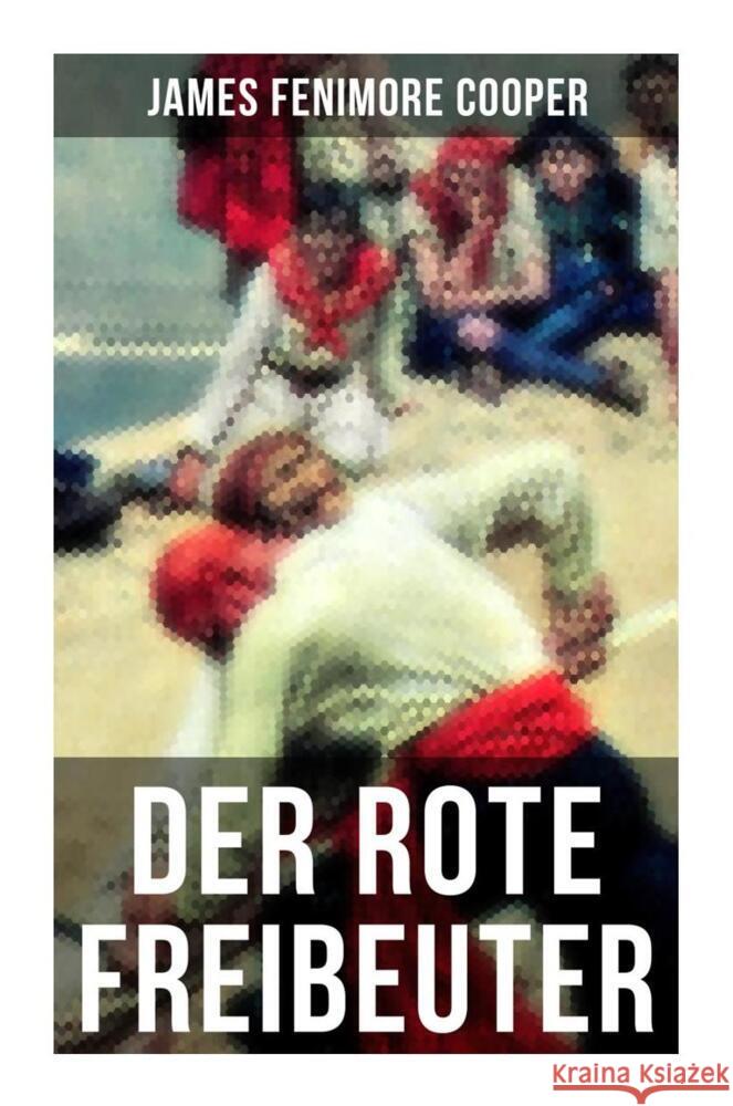 Der rote Freibeuter Cooper, James Fenimore 9788027265497