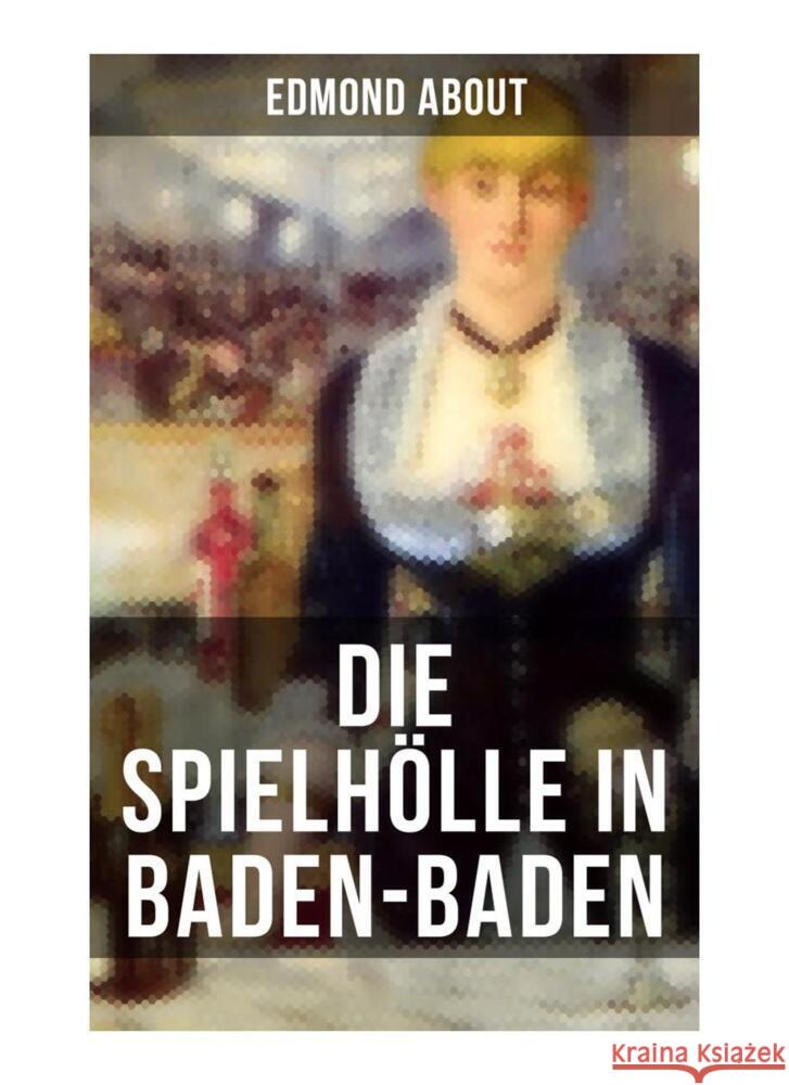 Die Spielhölle in Baden-Baden About, Edmond 9788027265558 Musaicum Books