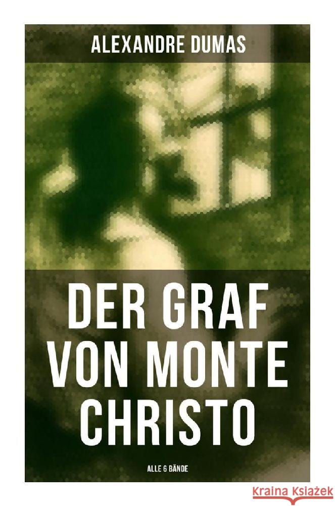 Der Graf von Monte Christo (Alle 6 Bände) Dumas, Alexandre 9788027265688