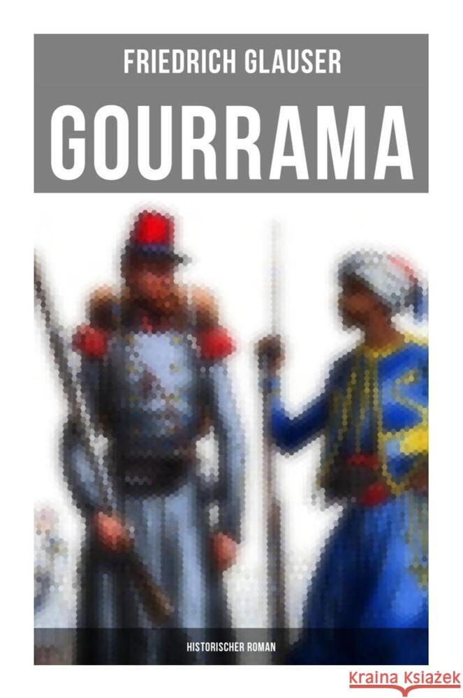 Gourrama: Historischer Roman Glauser, Friedrich 9788027266050