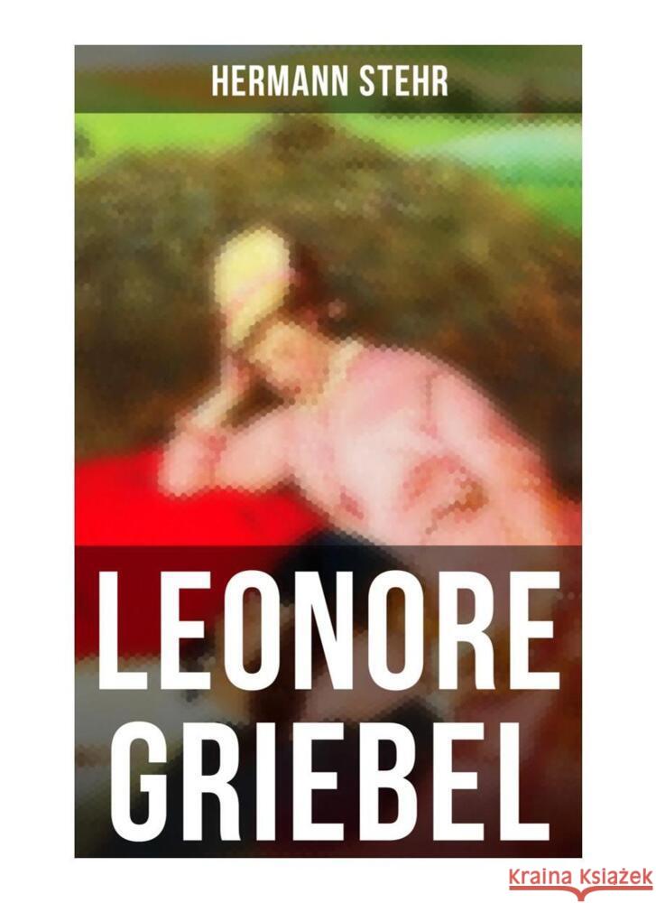 Leonore Griebel Stehr, Hermann 9788027266289 Musaicum Books