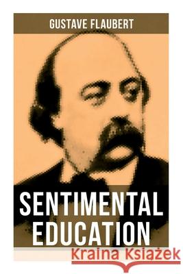 Sentimental Education Gustave Flaubert 9788027275021