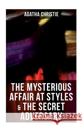 The Mysterious Affair at Styles & the Secret Adversary Agatha Christie 9788027275120