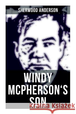 Windy McPherson's Son Sherwood Anderson 9788027275205