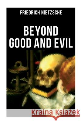 Beyond Good and Evil Friedrich Nietzsche Helen Zimmern 9788027275809 OK Publishing