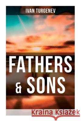 Fathers & Sons Ivan Turgenev C. J. Hogarth 9788027278930 OK Publishing