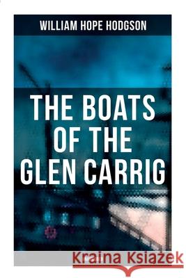 The Boats of the Glen Carrig (Unabridged) William Hope Hodgson 9788027278985