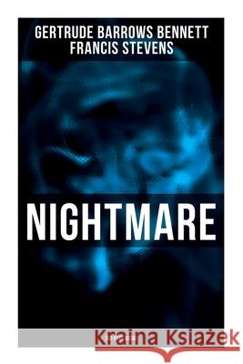 Nightmare (Sci-Fi Classic) Gertrude Barrows Bennett Francis Stevens 9788027279333 Musaicum Books