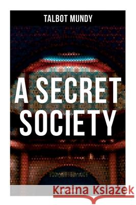 A Secret Society (Spy Thriller) Talbot Mundy 9788027279494 OK Publishing
