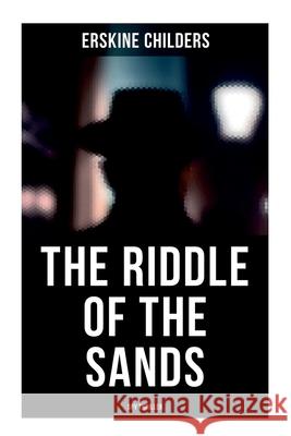 The Riddle of the Sands (Spy Thriller) Erskine Childers 9788027279593 OK Publishing