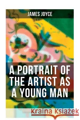 A Portrait of the Artist as a Young Man James Joyce 9788027280995