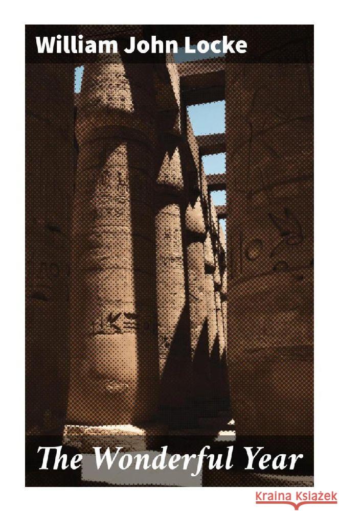 The Wonderful Year Locke, William John 9788027284726 Good Press