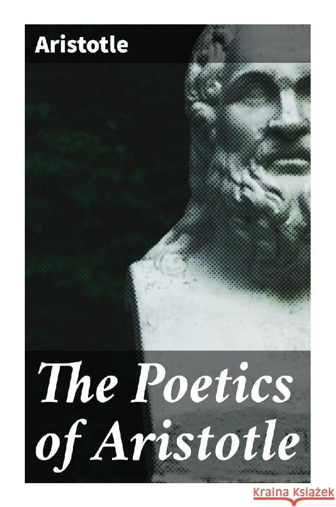 The Poetics of Aristotle Aristoteles 9788027285792