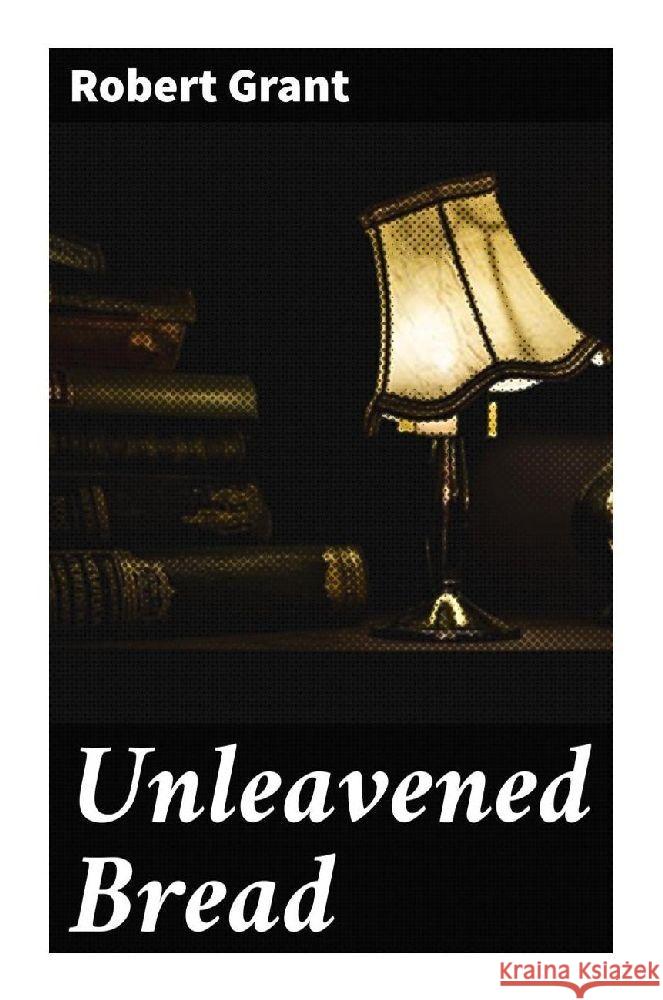 Unleavened Bread Grant, Robert 9788027288052