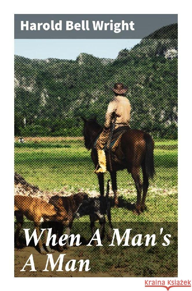 When A Man's A Man Wright, Harold Bell 9788027288076