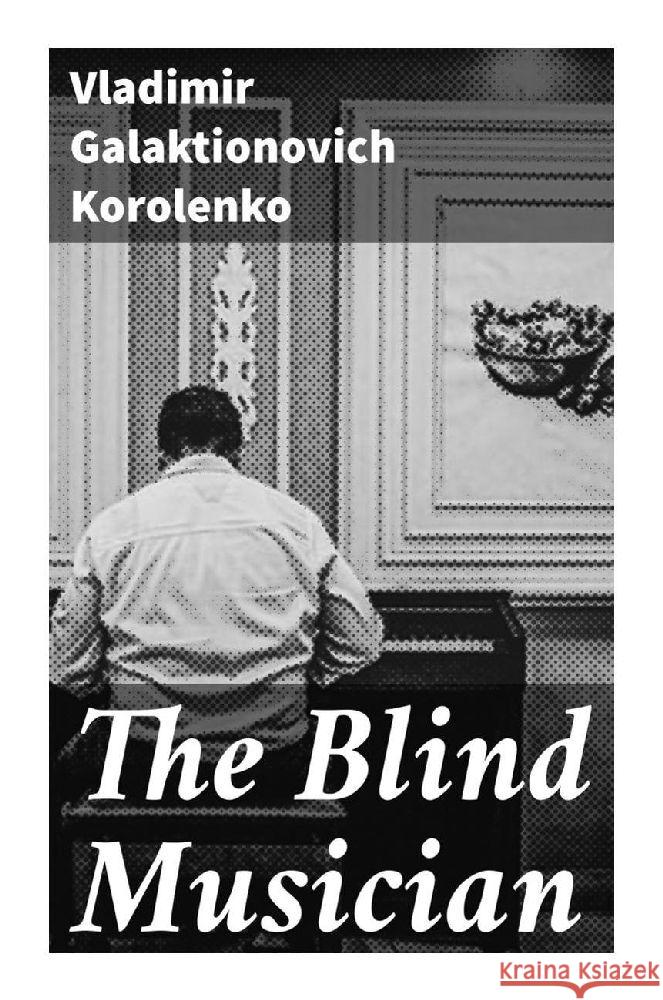 The Blind Musician Korolenko, Vladimir Galaktionovich 9788027294336