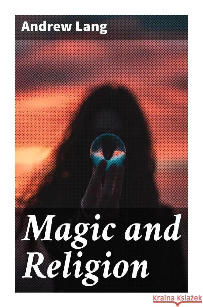 Magic and Religion Lang, Andrew 9788027295050 Good Press