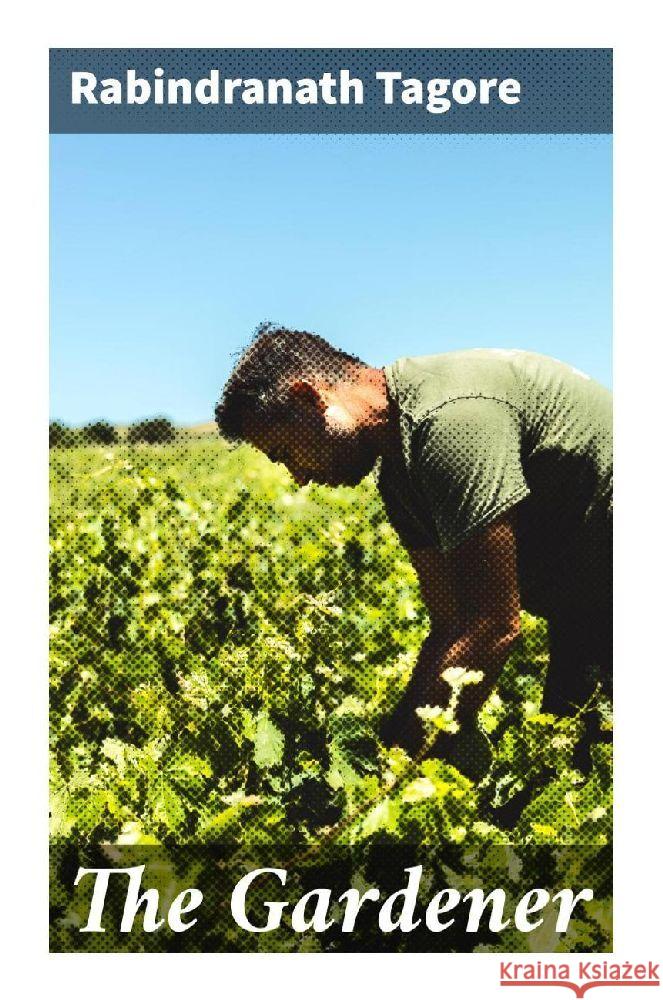 The Gardener Tagore, Rabindranath 9788027295951