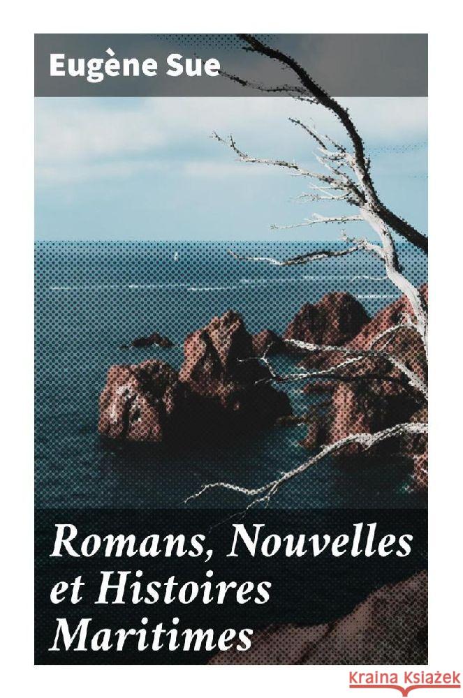 Romans, Nouvelles et Histoires Maritimes Sue, Eugène 9788027297009