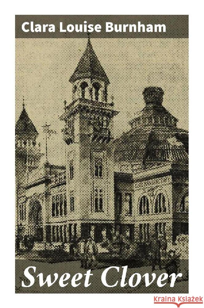 Sweet Clover Burnham, Clara Louise 9788027297177