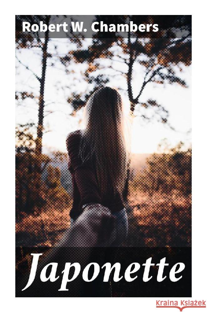 Japonette Chambers, Robert W. 9788027297504 Good Press