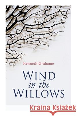 Wind in the Willows: Christmas Classic Kenneth Grahame 9788027307463 e-artnow