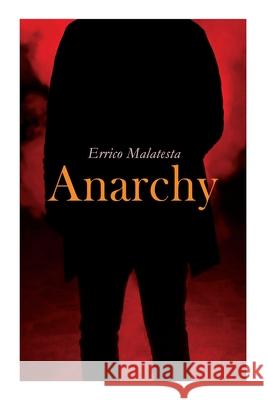 Anarchy Errico Malatesta 9788027308118