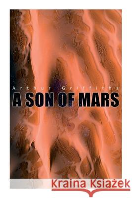 A Son of Mars: Complete Edition (Vol. 1&2) Arthur Griffiths 9788027308439