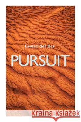 Pursuit Lester Del Rey, Paul Orban 9788027308996 e-artnow