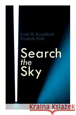 Search the Sky Cyril M Kornbluth 9788027309276