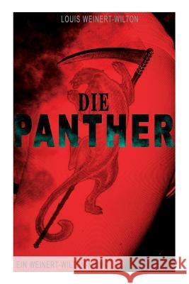 Die Panther (Ein Weinert-Wilton-Krimi) Louis Weinert-Wilton 9788027312108 e-artnow