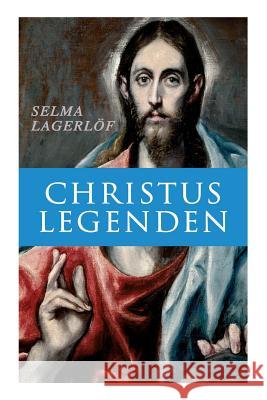 Christus Legenden Selma Lagerlof 9788027312948 E-Artnow