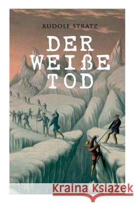 Der wei�e Tod Rudolf Stratz 9788027313150