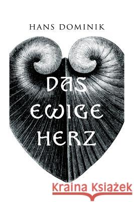 Das ewige Herz Hans Dominik 9788027313211 e-artnow