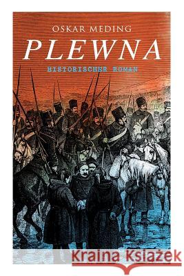 Plewna: Historischer Roman Oskar Meding 9788027313280 E-Artnow