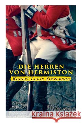 Die Herren von Hermiston Robert Louis Stevenson 9788027313617 e-artnow