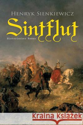 Sintflut (Historischer Roman) Henryk Sienkiewicz 9788027314324 E-Artnow