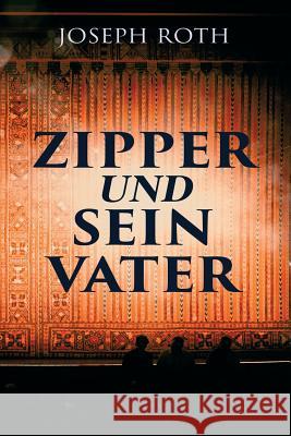 Zipper und sein Vater Joseph Roth 9788027314355 e-artnow