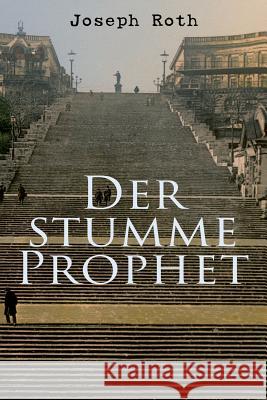 Der stumme Prophet Joseph Roth 9788027314379