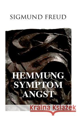 Hemmung, Symptom, Angst Sigmund Freud 9788027314591 e-artnow