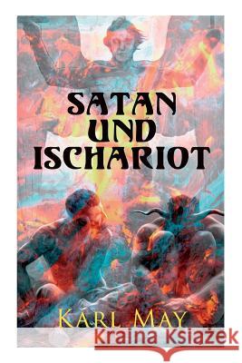 Satan und Ischariot: Alle 3 Bände May, Karl 9788027315062 E-Artnow