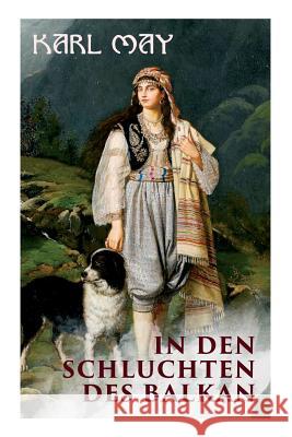 In den Schluchten des Balkan May, Karl 9788027315123 E-Artnow
