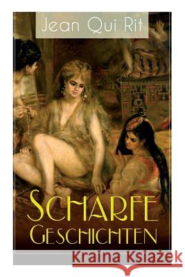 Scharfe Geschichten: Illustrierte erotische M�rchen aus Ungarn Jean Qui Rit, Artur Scheiner 9788027318940 e-artnow