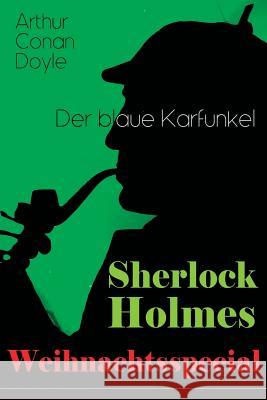 Sherlock Holmes Weihnachtsspecial - Der blaue Karfunkel: Mit 