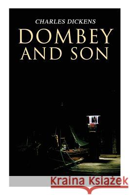 Dombey and Son: Illustrated Edition Charles Dickens 9788027330461 E-Artnow