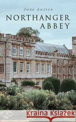 Northanger Abbey Jane Austen 9788027330522 E-Artnow